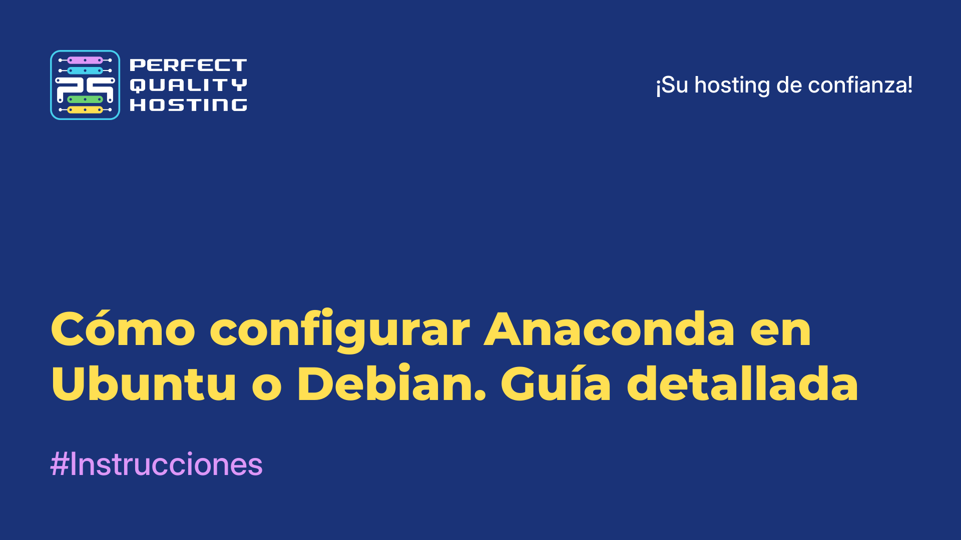 Cómo configurar Anaconda en Ubuntu o Debian. Guía detallada