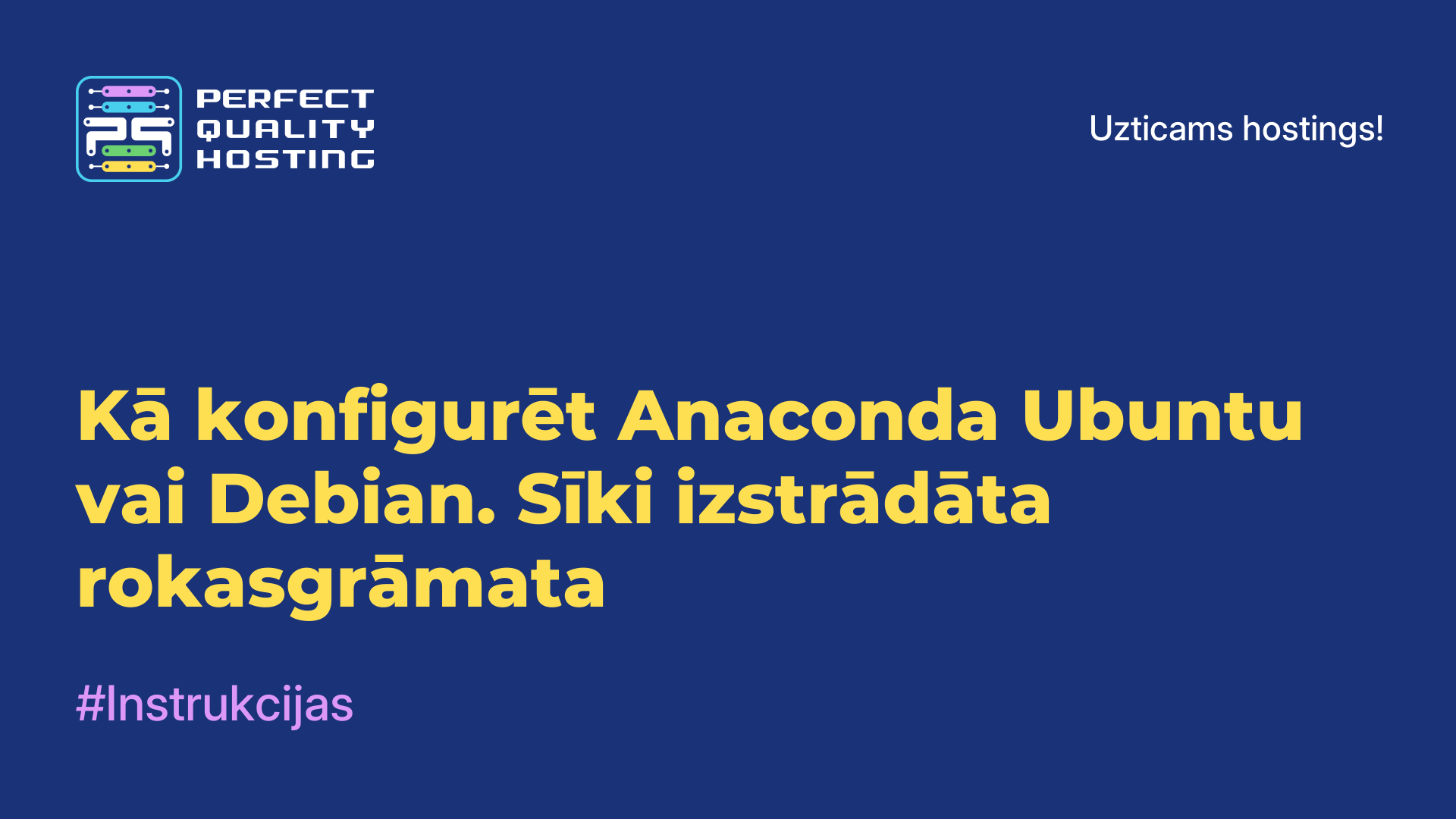 Kā konfigurēt Anaconda Ubuntu vai Debian. Sīki izstrādāta rokasgrāmata