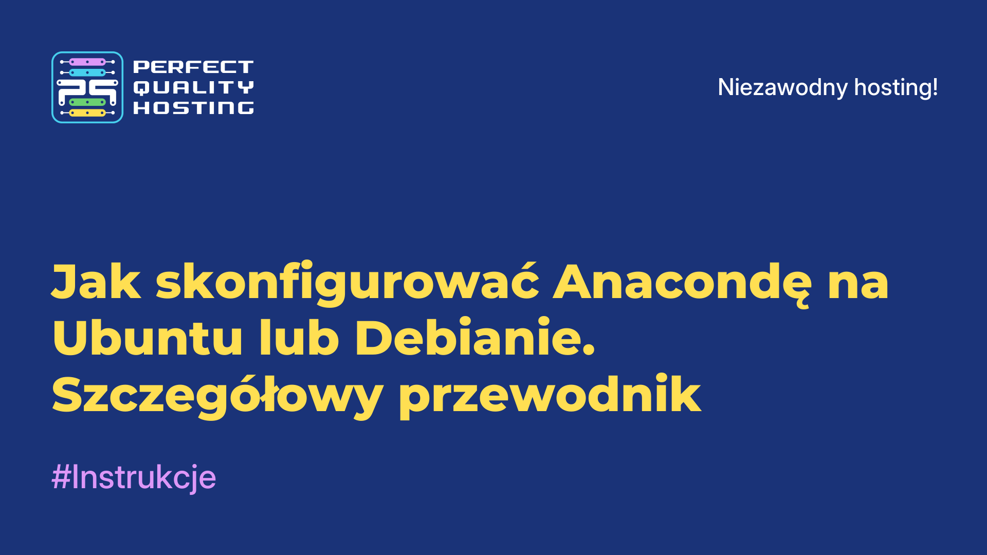 Jak skonfigurować Anacondę na Ubuntu lub Debianie. Szczegółowy przewodnik