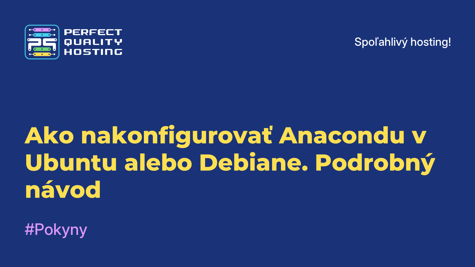 Ako nakonfigurovať Anacondu v Ubuntu alebo Debiane. Podrobný návod