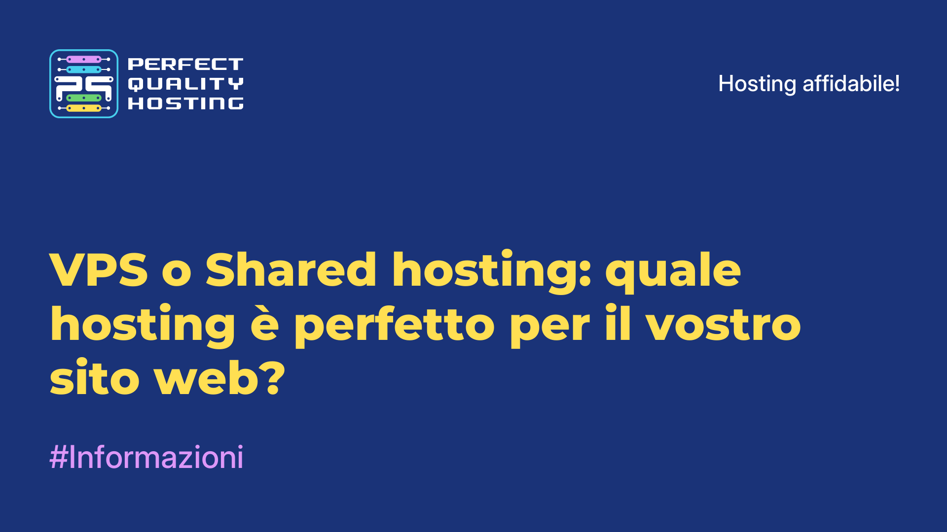 VPS o Shared hosting: quale hosting è perfetto per il vostro sito web?