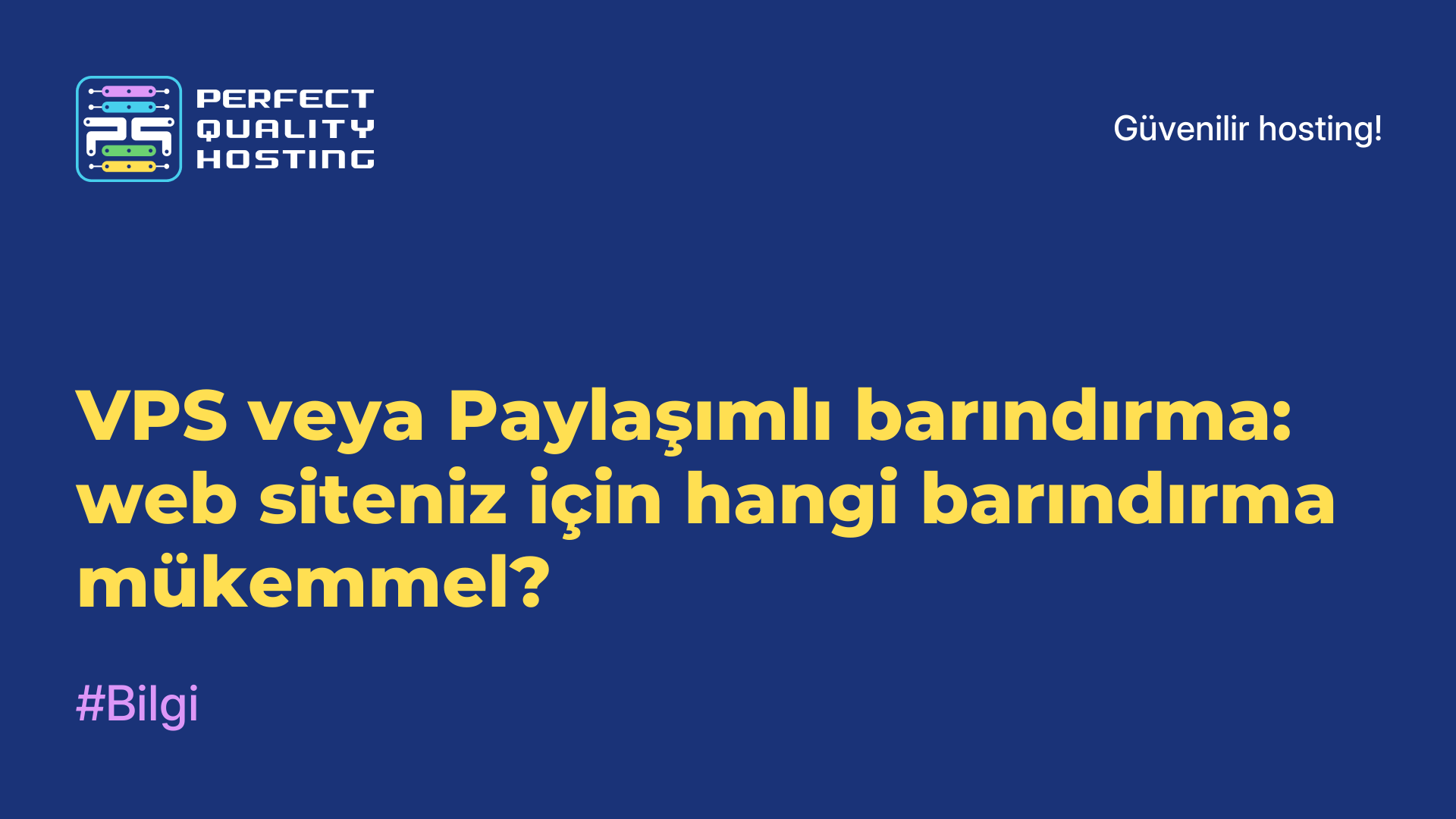 VPS veya Paylaşımlı barındırma: web siteniz için hangi barındırma mükemmel?