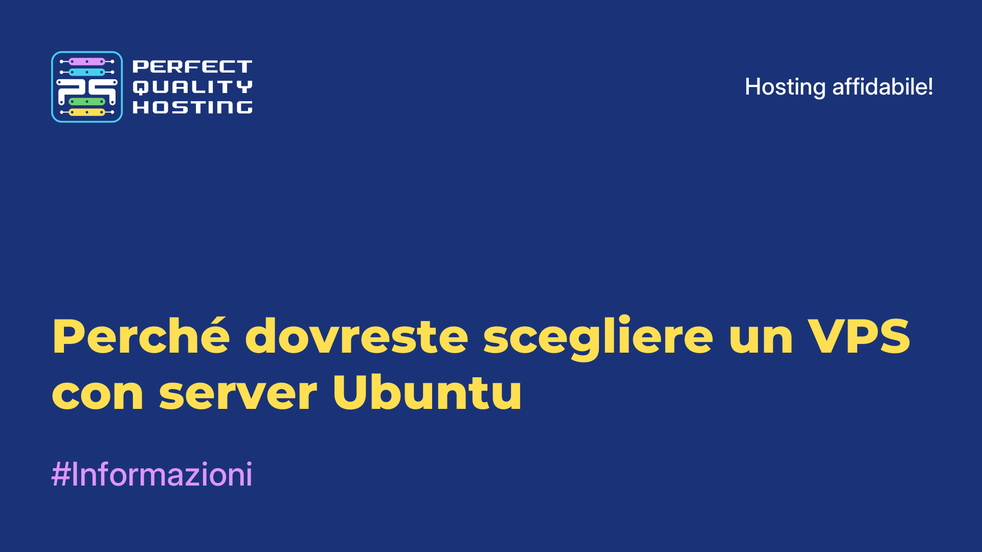 Perché dovreste scegliere un VPS con server Ubuntu