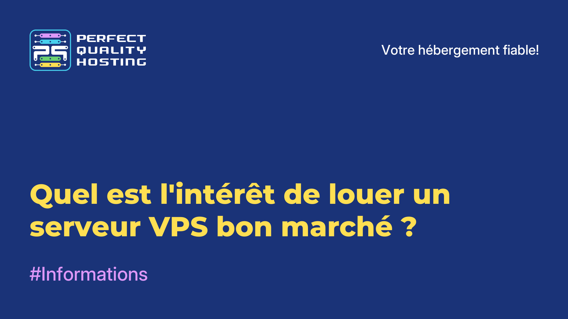 Quel est l'intérêt de louer un serveur VPS bon marché?