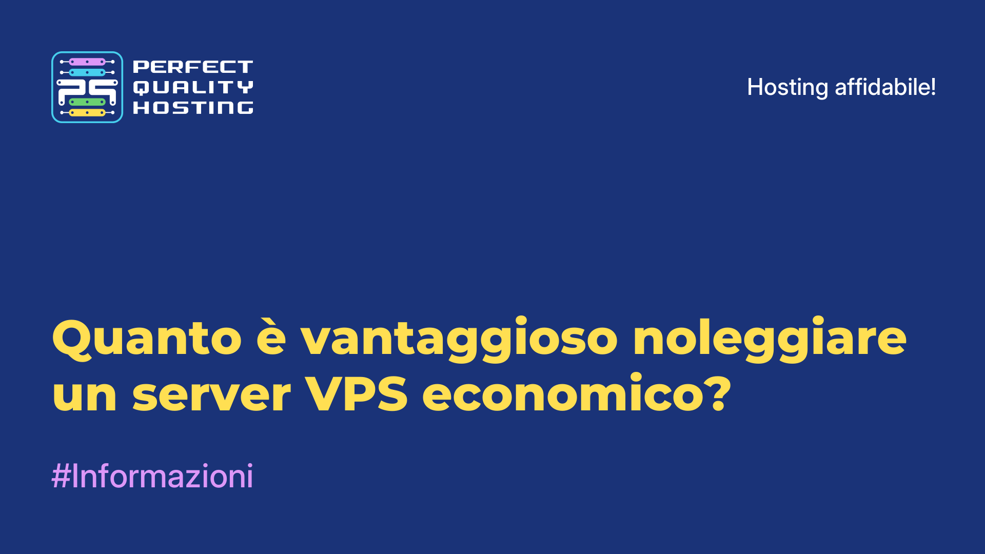 Quanto è vantaggioso noleggiare un server VPS economico?