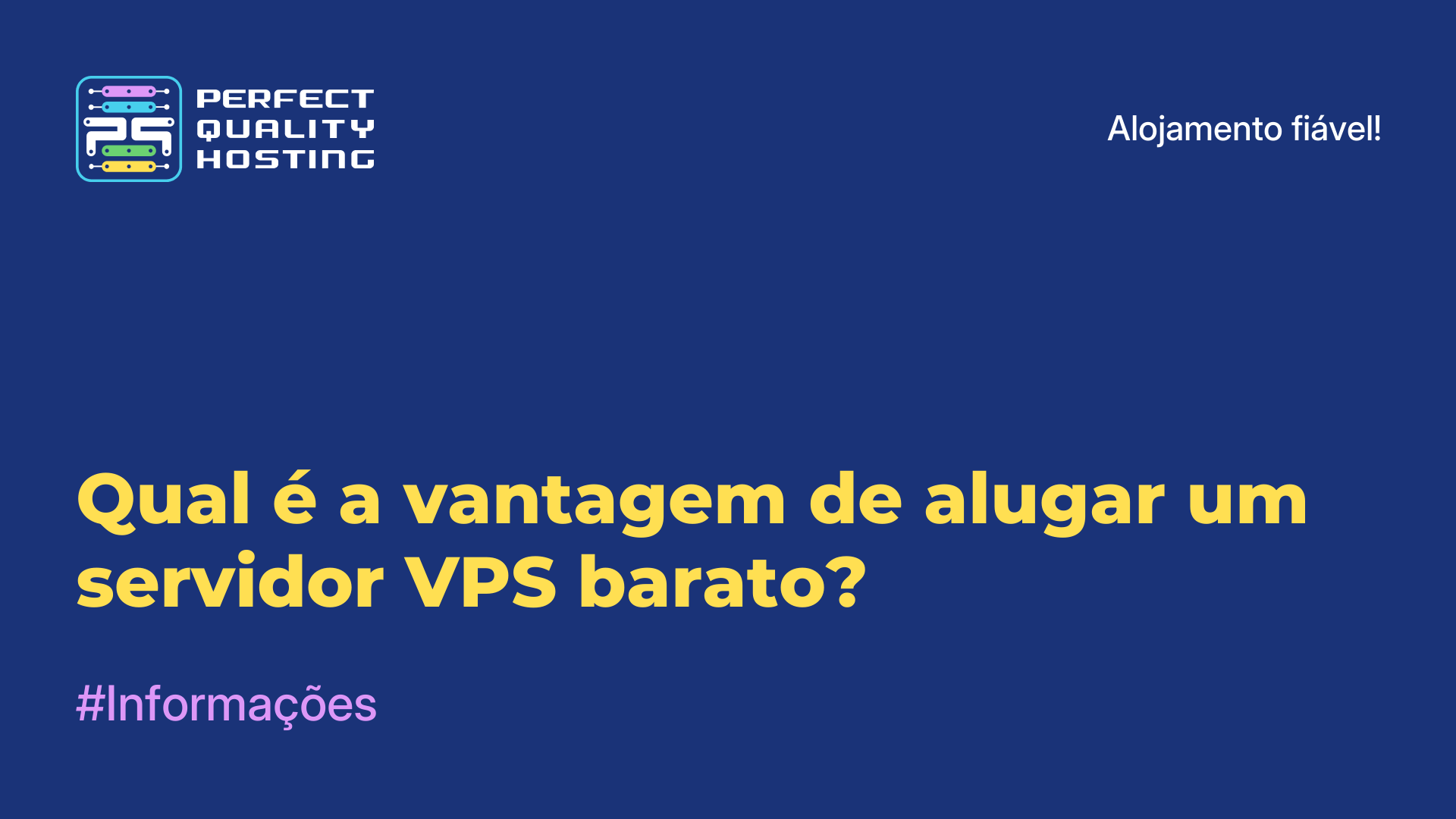 Qual é a vantagem de alugar um servidor VPS barato?