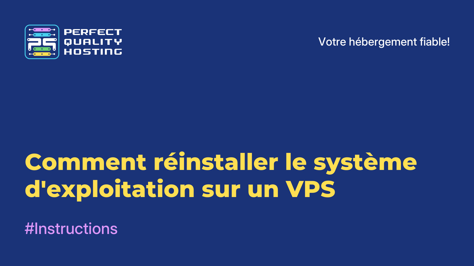 Comment réinstaller le système d'exploitation sur un VPS