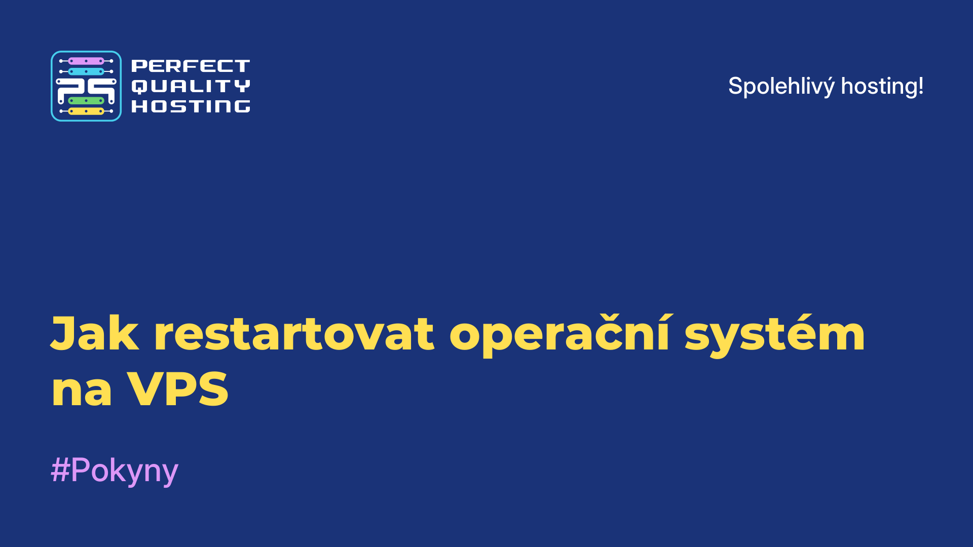 Jak restartovat operační systém na VPS