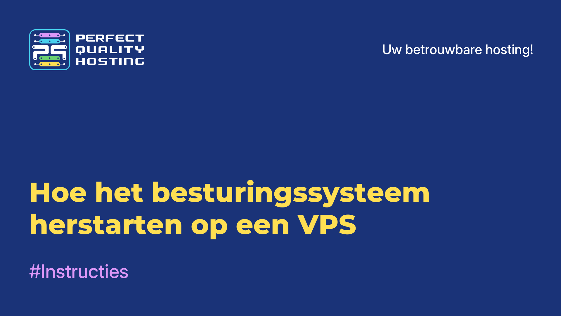 Hoe het besturingssysteem herstarten op een VPS