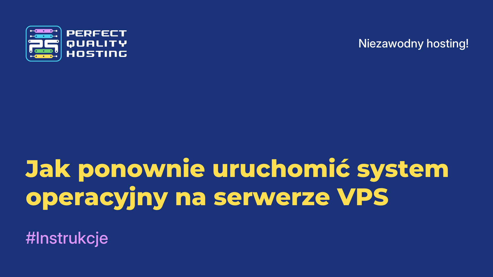 Jak ponownie uruchomić system operacyjny na serwerze VPS