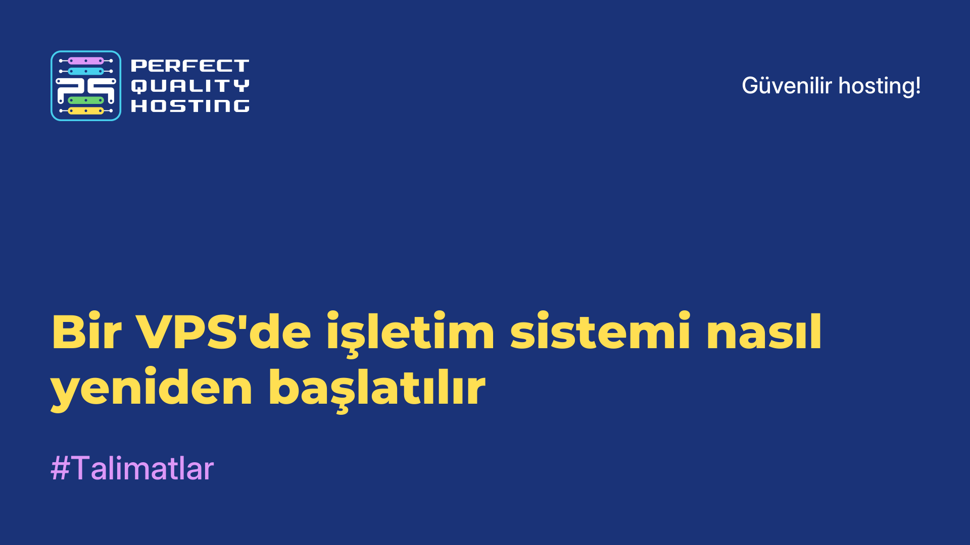 Bir VPS'de işletim sistemi nasıl yeniden başlatılır