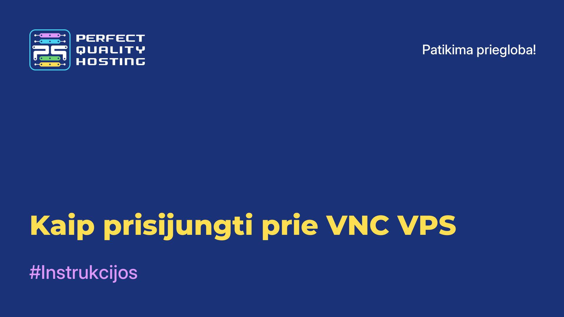 Kaip prisijungti prie VNC VPS