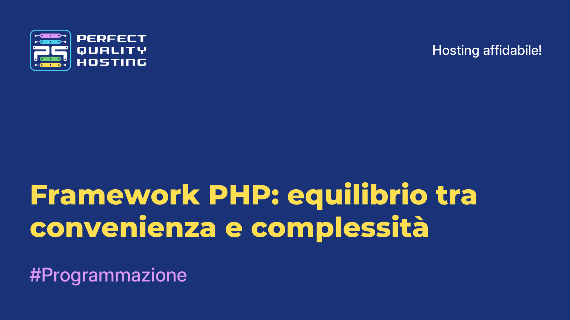 Framework PHP: equilibrio tra convenienza e complessità