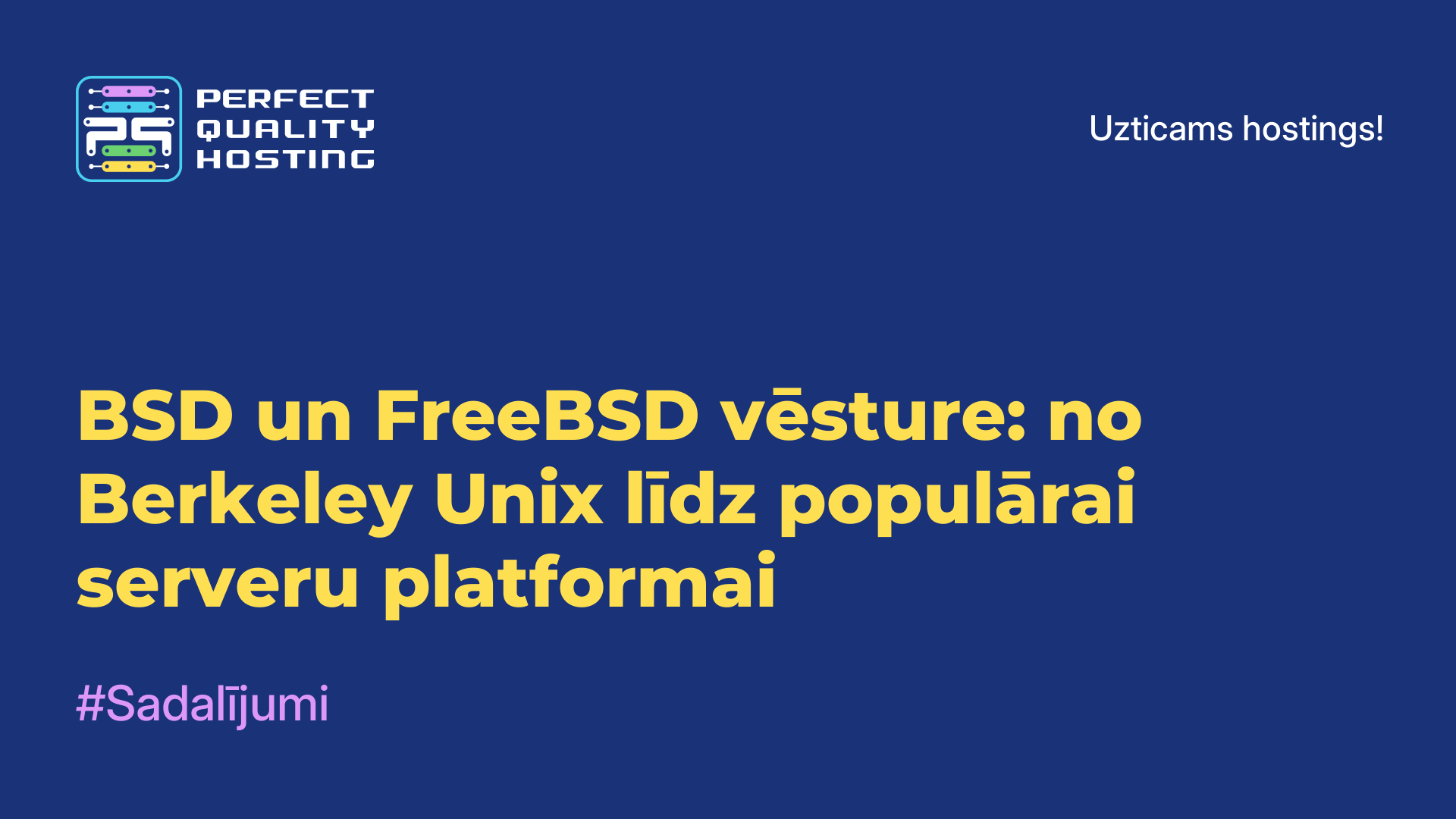 BSD un FreeBSD vēsture: no Berkeley Unix līdz populārai serveru platformai