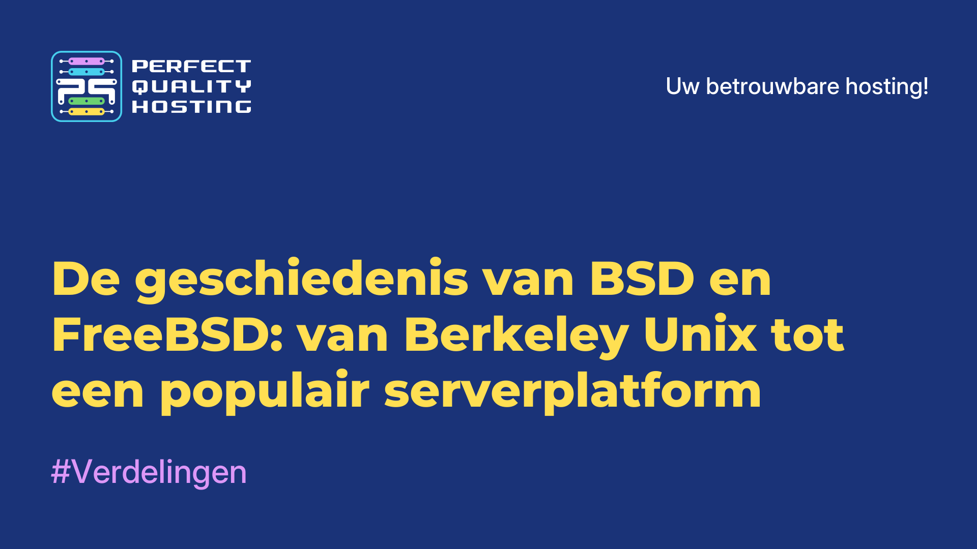 De geschiedenis van BSD en FreeBSD: van Berkeley Unix tot een populair serverplatform