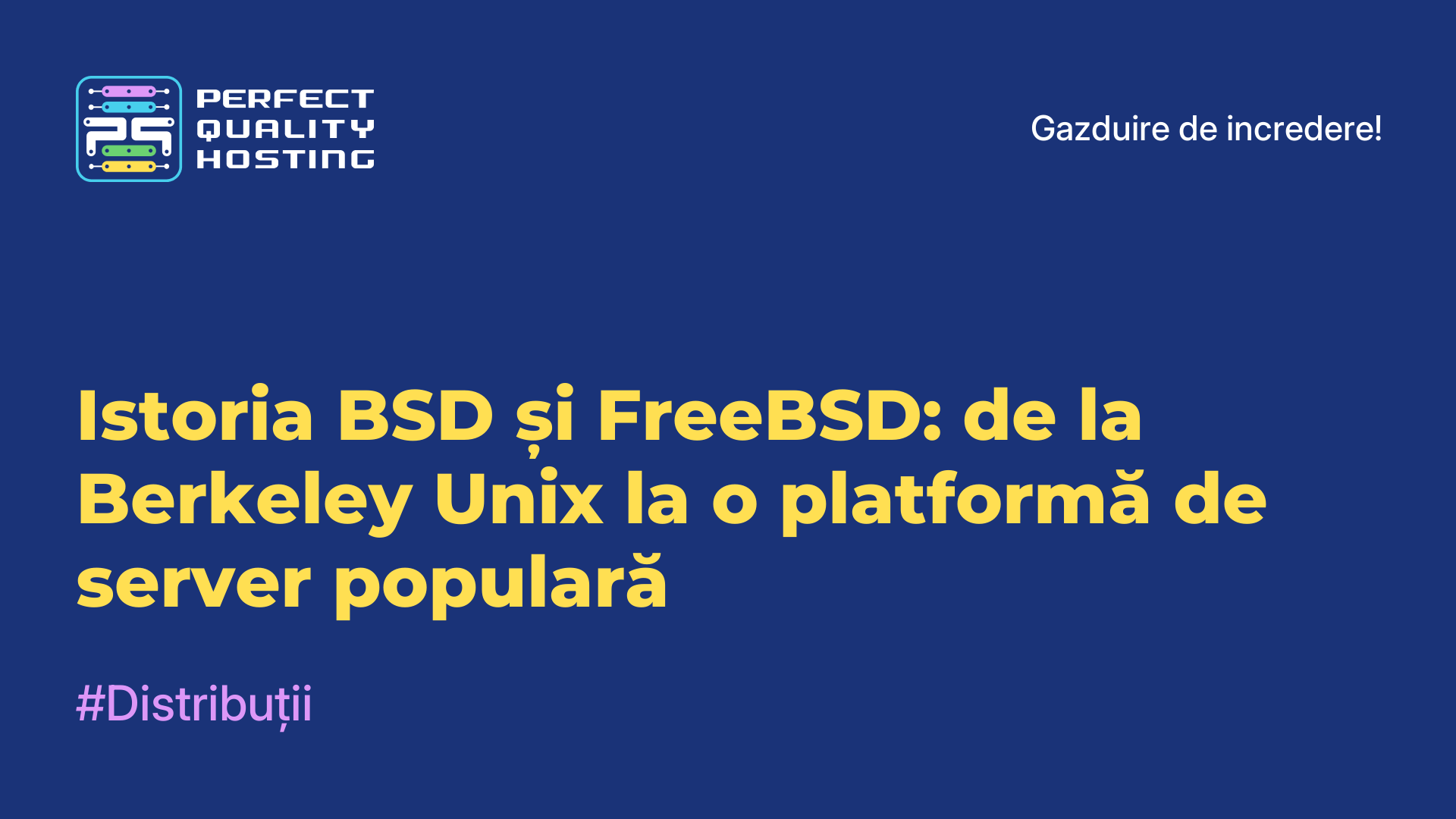 Istoria BSD și FreeBSD: de la Berkeley Unix la o platformă de server populară