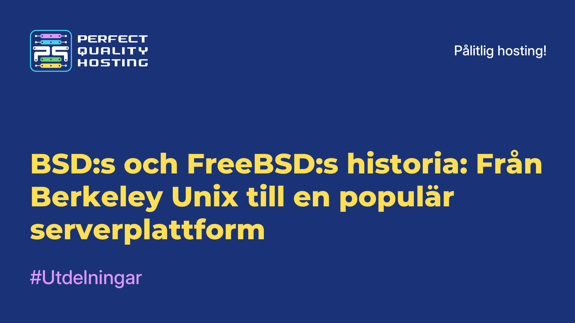 BSD:s och FreeBSD:s historia: Från Berkeley Unix till en populär serverplattform