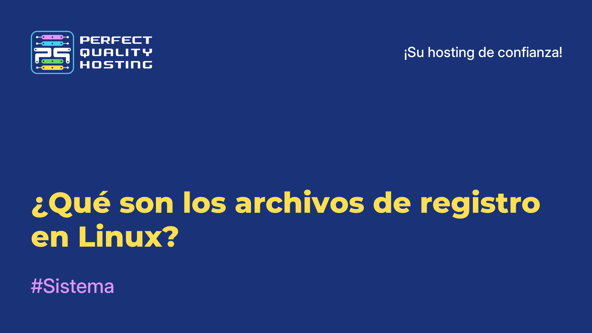 ¿Qué son los archivos de registro en Linux?