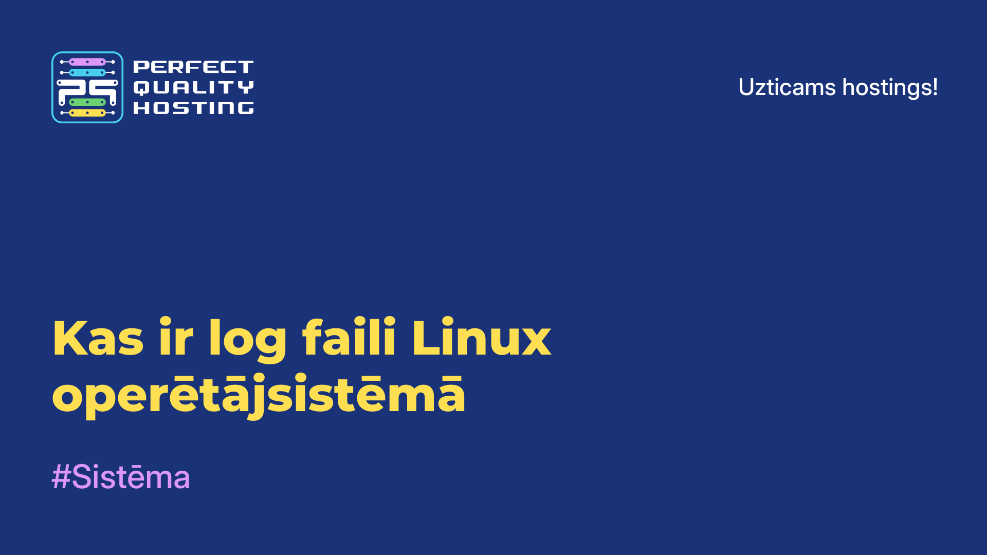 Kas ir log faili Linux operētājsistēmā