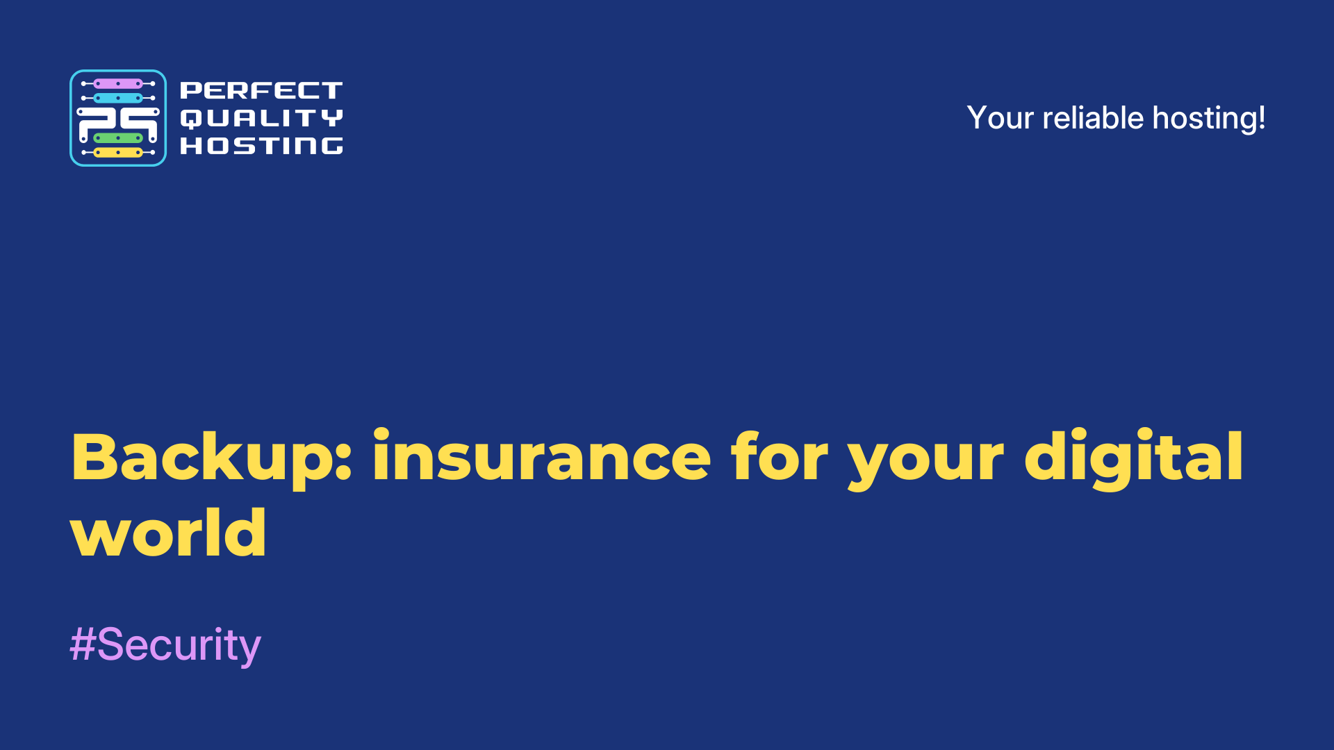 Backup: insurance for your digital world