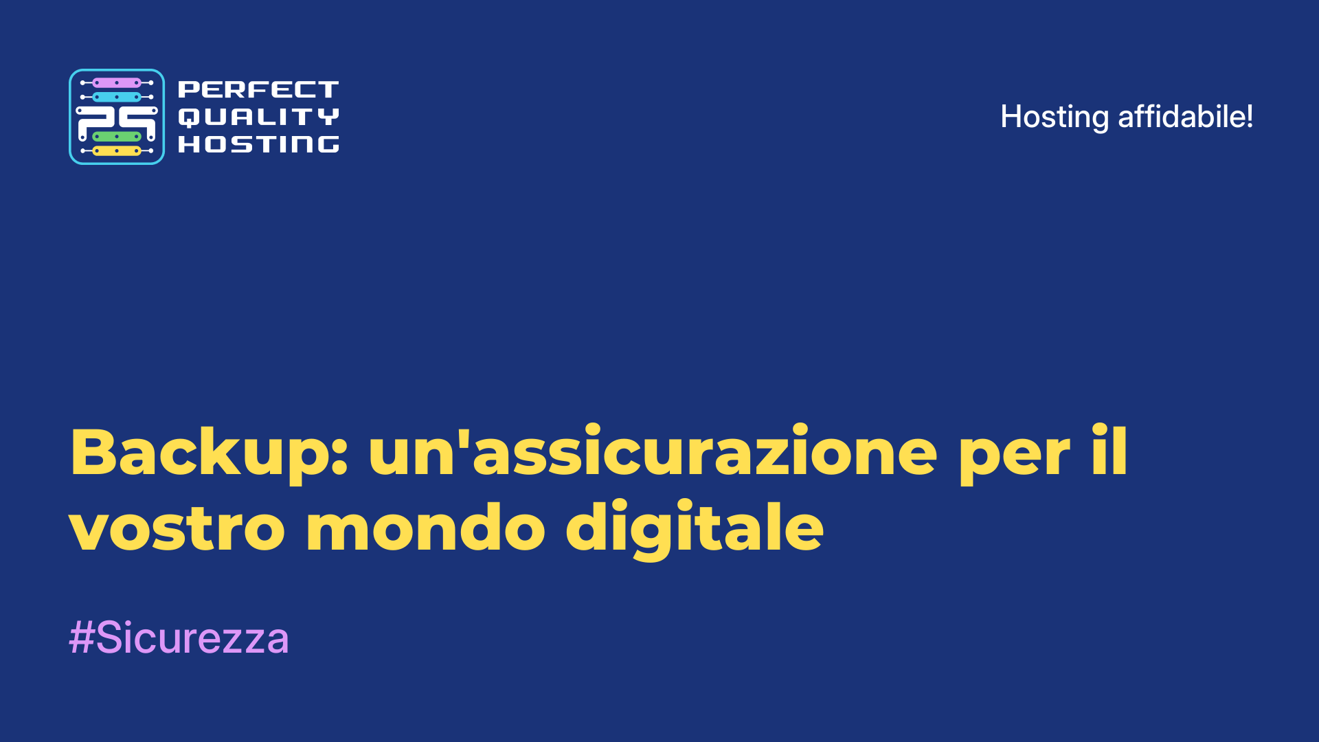 Backup: un'assicurazione per il vostro mondo digitale