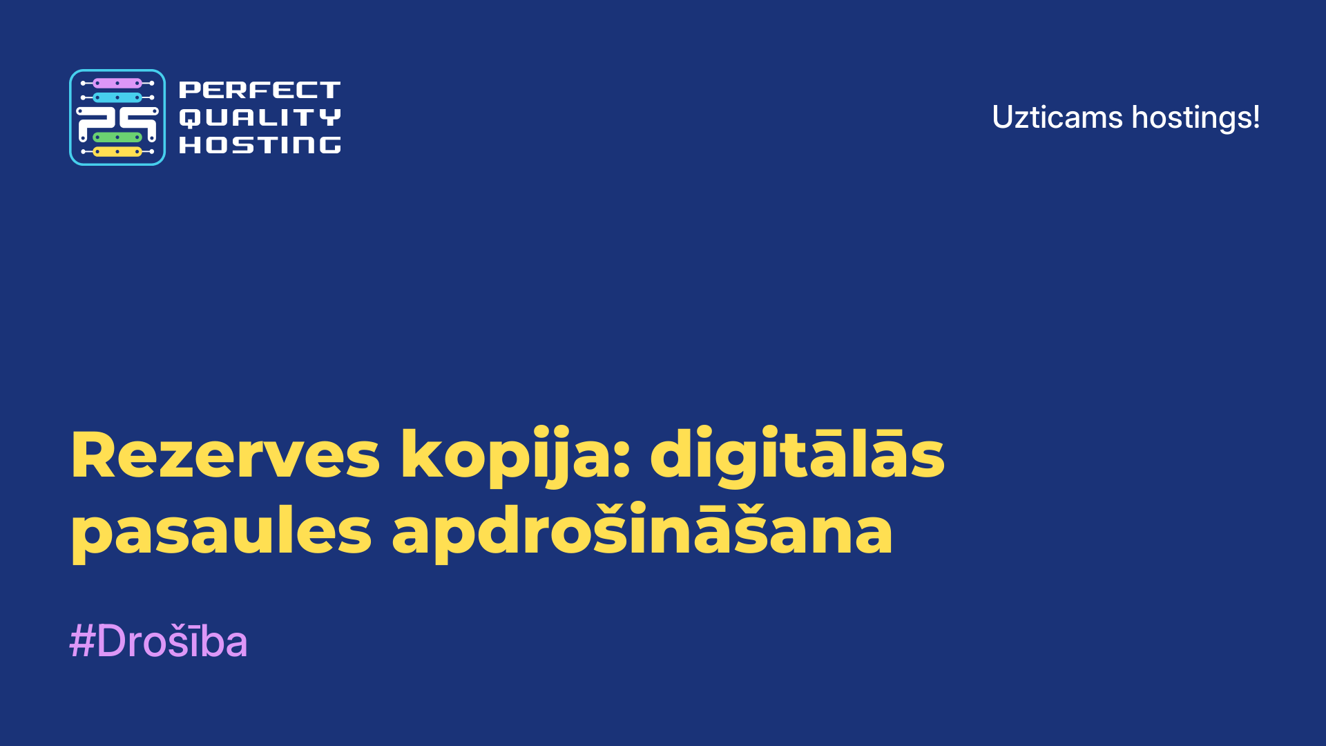 Rezerves kopija: digitālās pasaules apdrošināšana