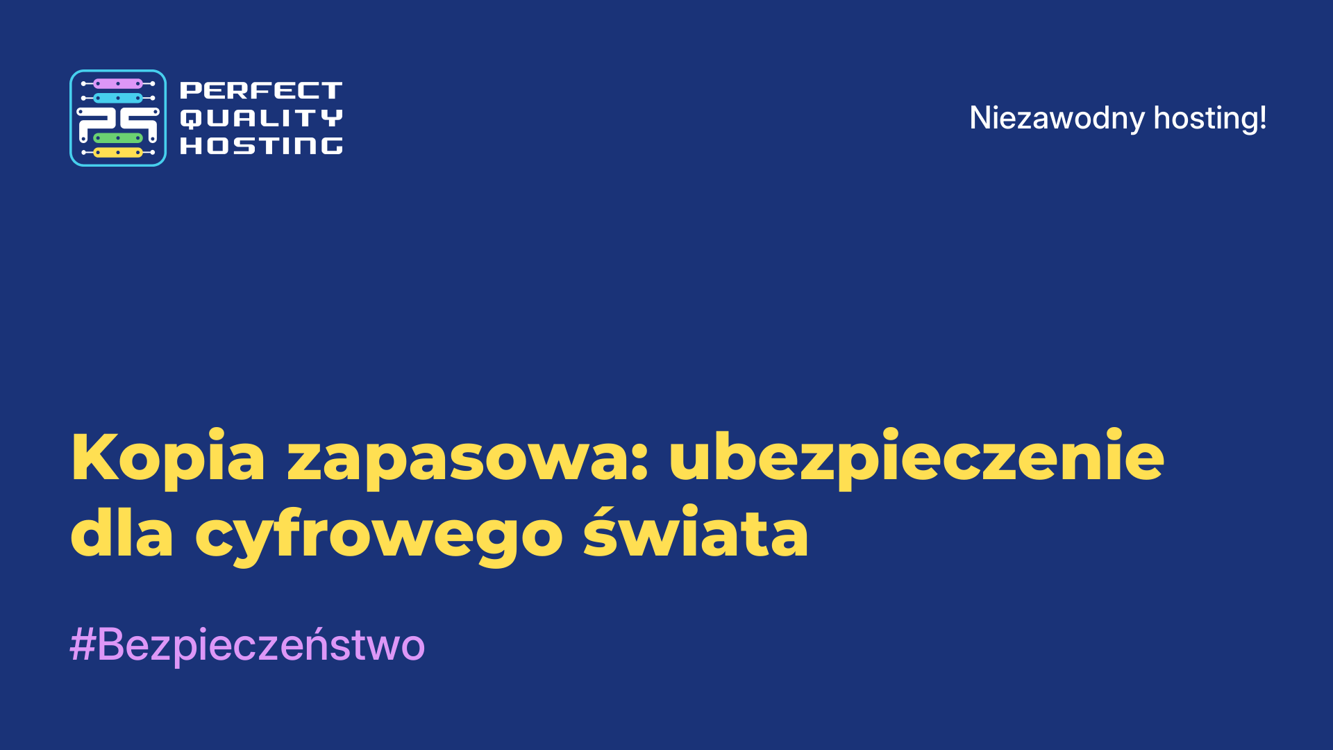 Kopia zapasowa: ubezpieczenie dla cyfrowego świata