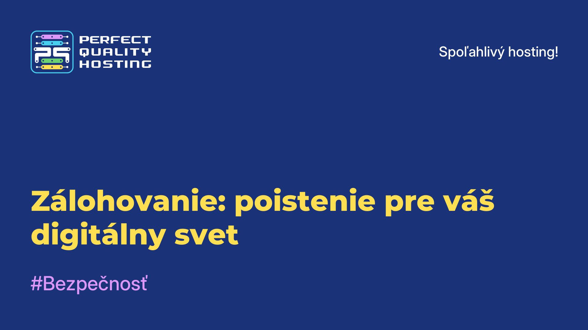 Zálohovanie: poistenie pre váš digitálny svet