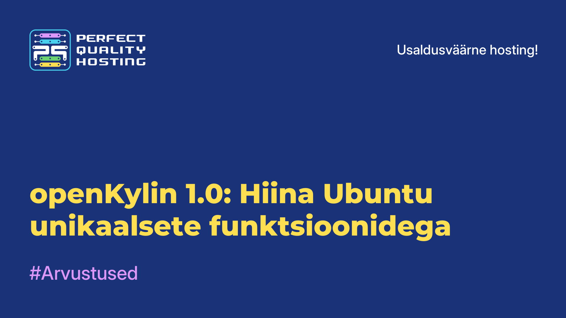 openKylin 1.0: Hiina Ubuntu unikaalsete funktsioonidega