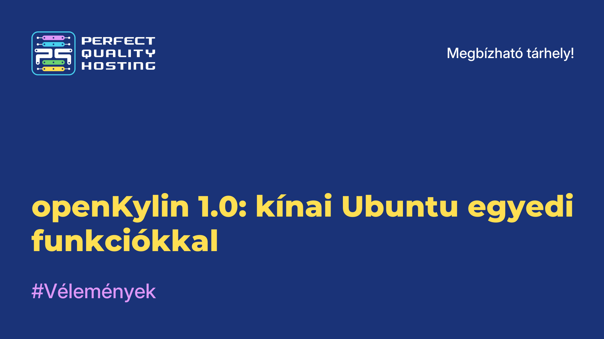 openKylin 1.0: kínai Ubuntu egyedi funkciókkal