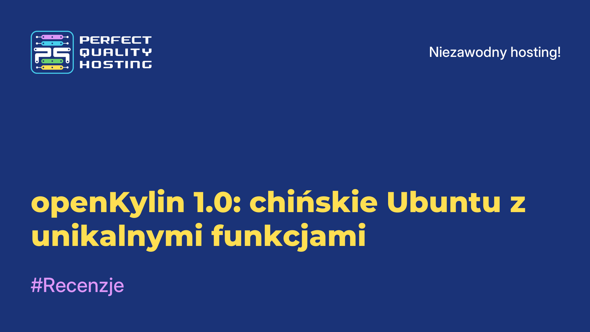 openKylin 1.0: chińskie Ubuntu z unikalnymi funkcjami