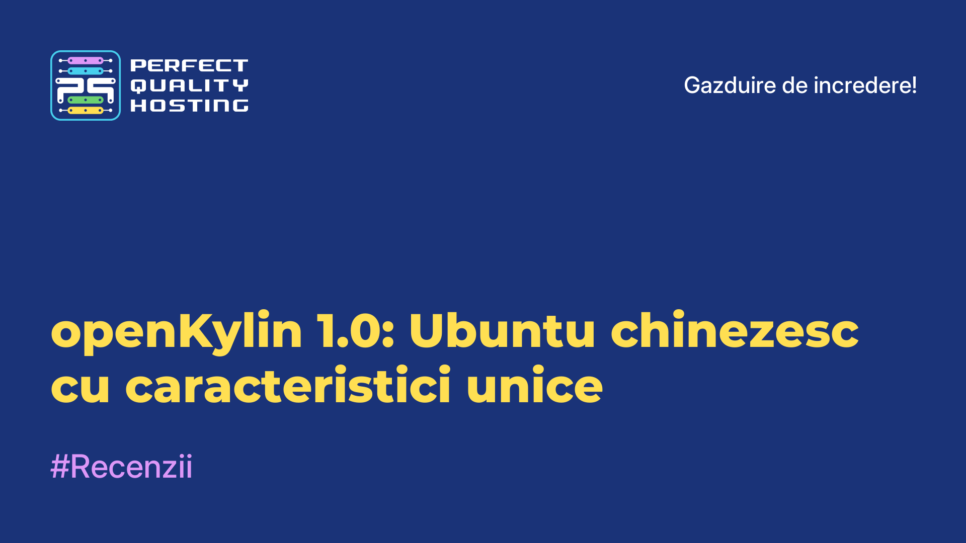 openKylin 1.0: Ubuntu chinezesc cu caracteristici unice