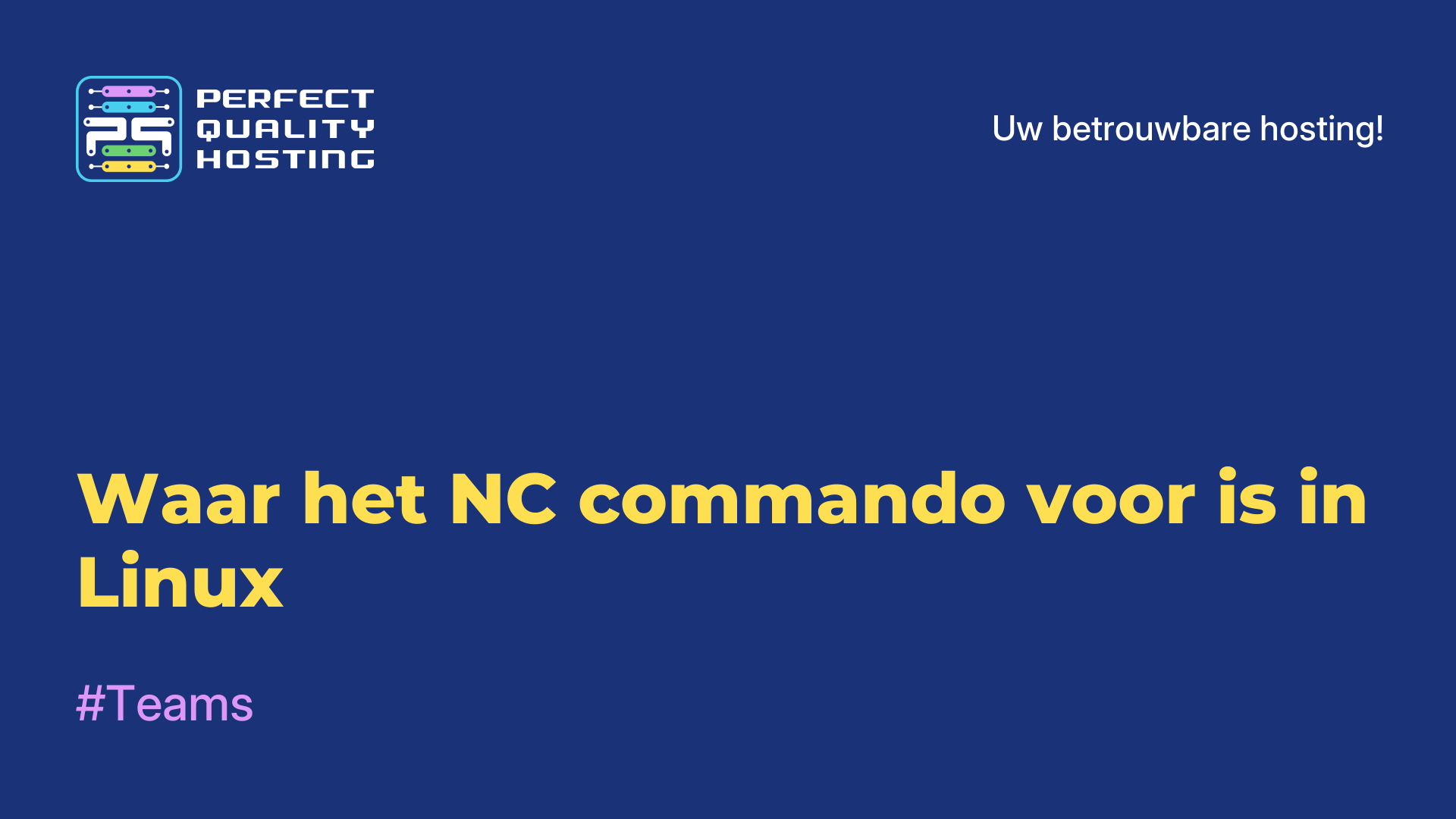 Waar het NC commando voor is in Linux