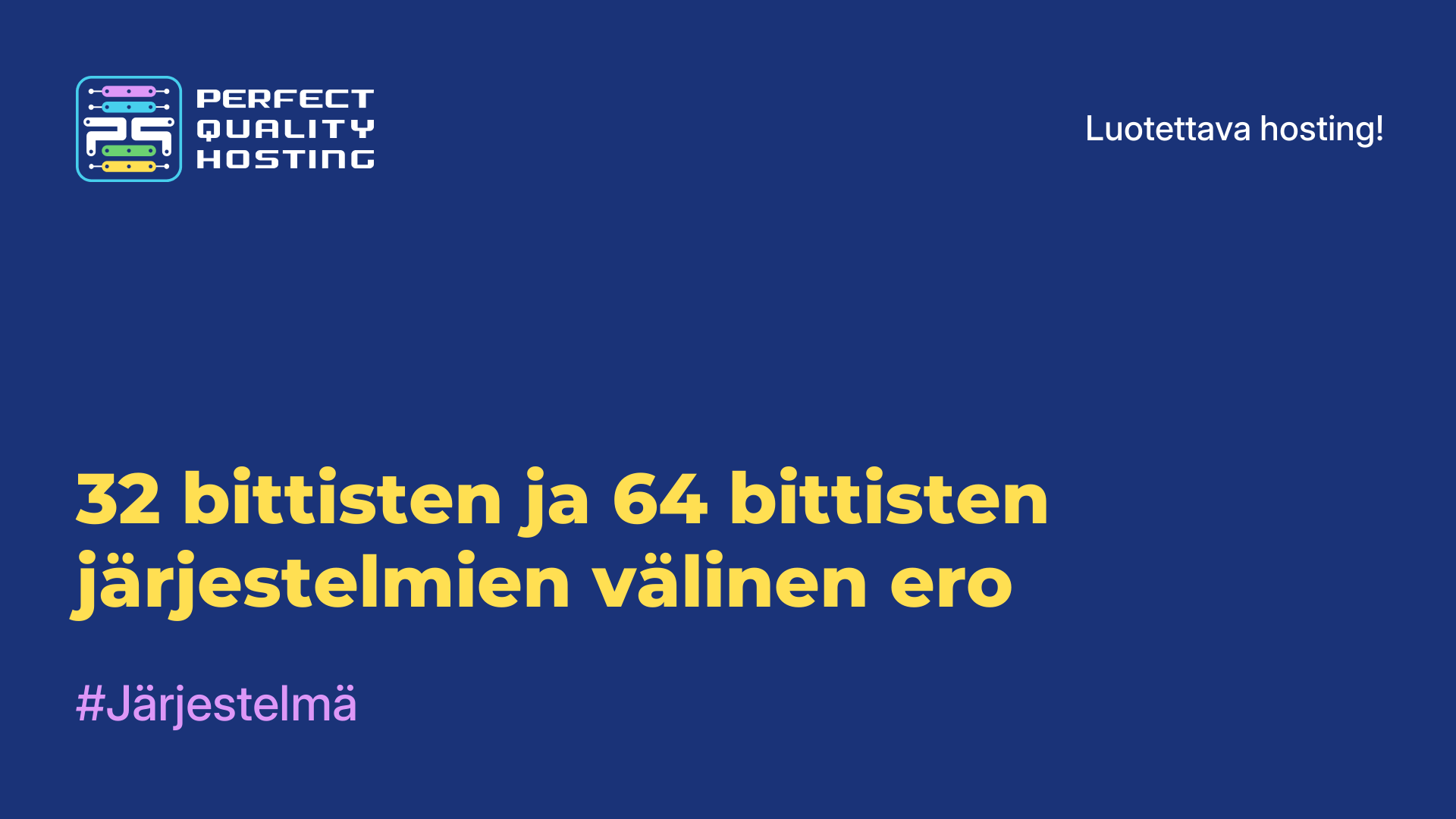 32-bittisten ja 64-bittisten järjestelmien välinen ero