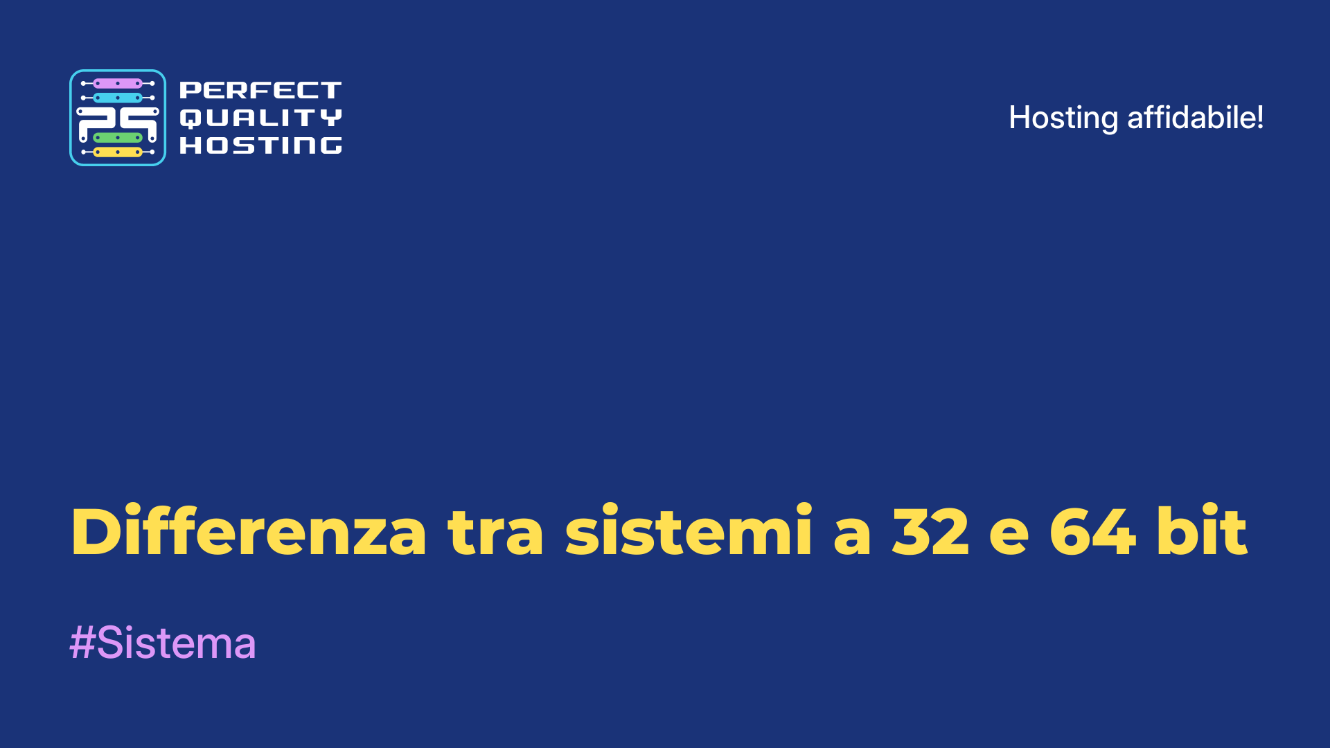 Differenza tra sistemi a 32 e 64 bit