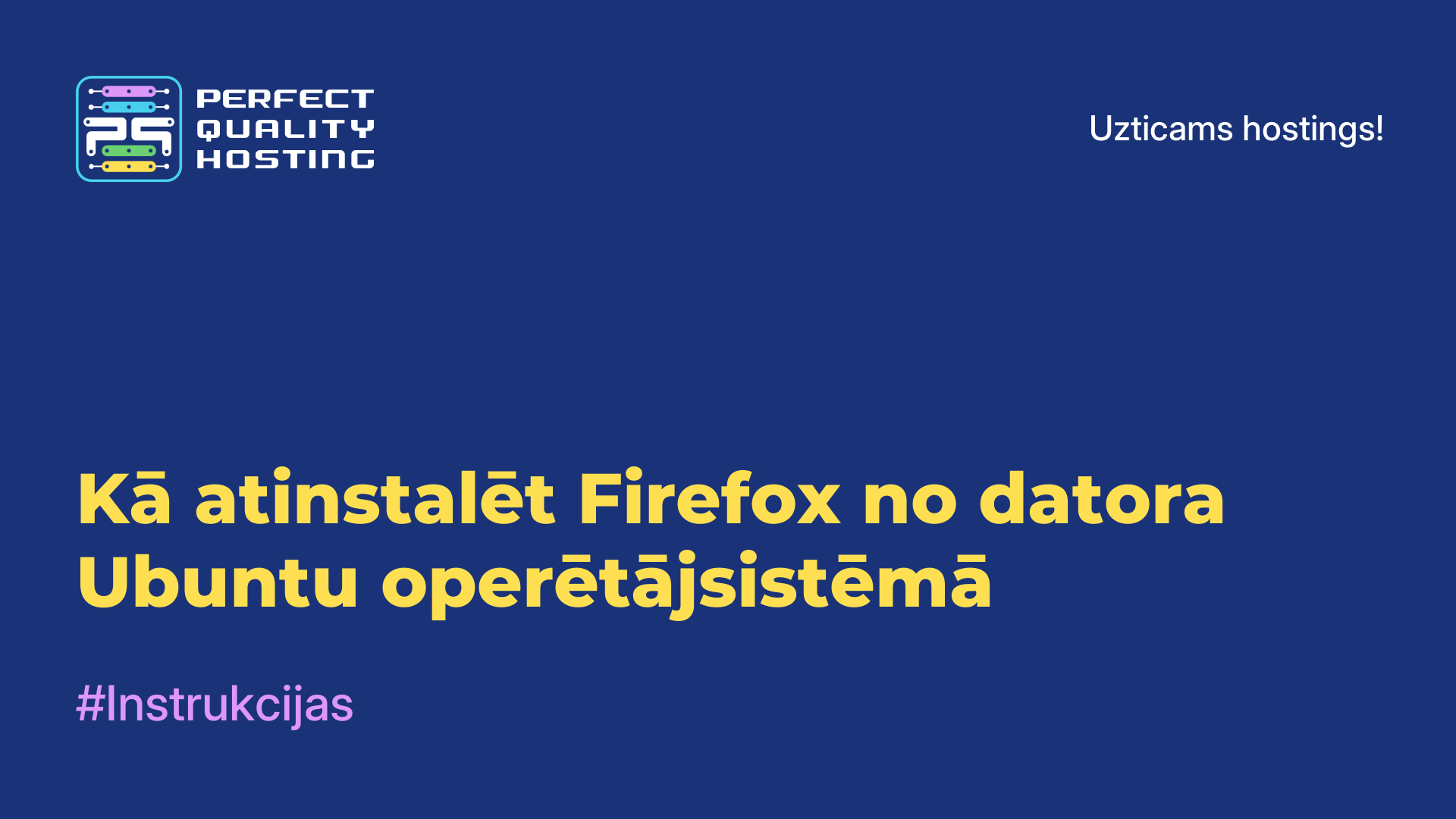 Kā atinstalēt Firefox no datora Ubuntu operētājsistēmā