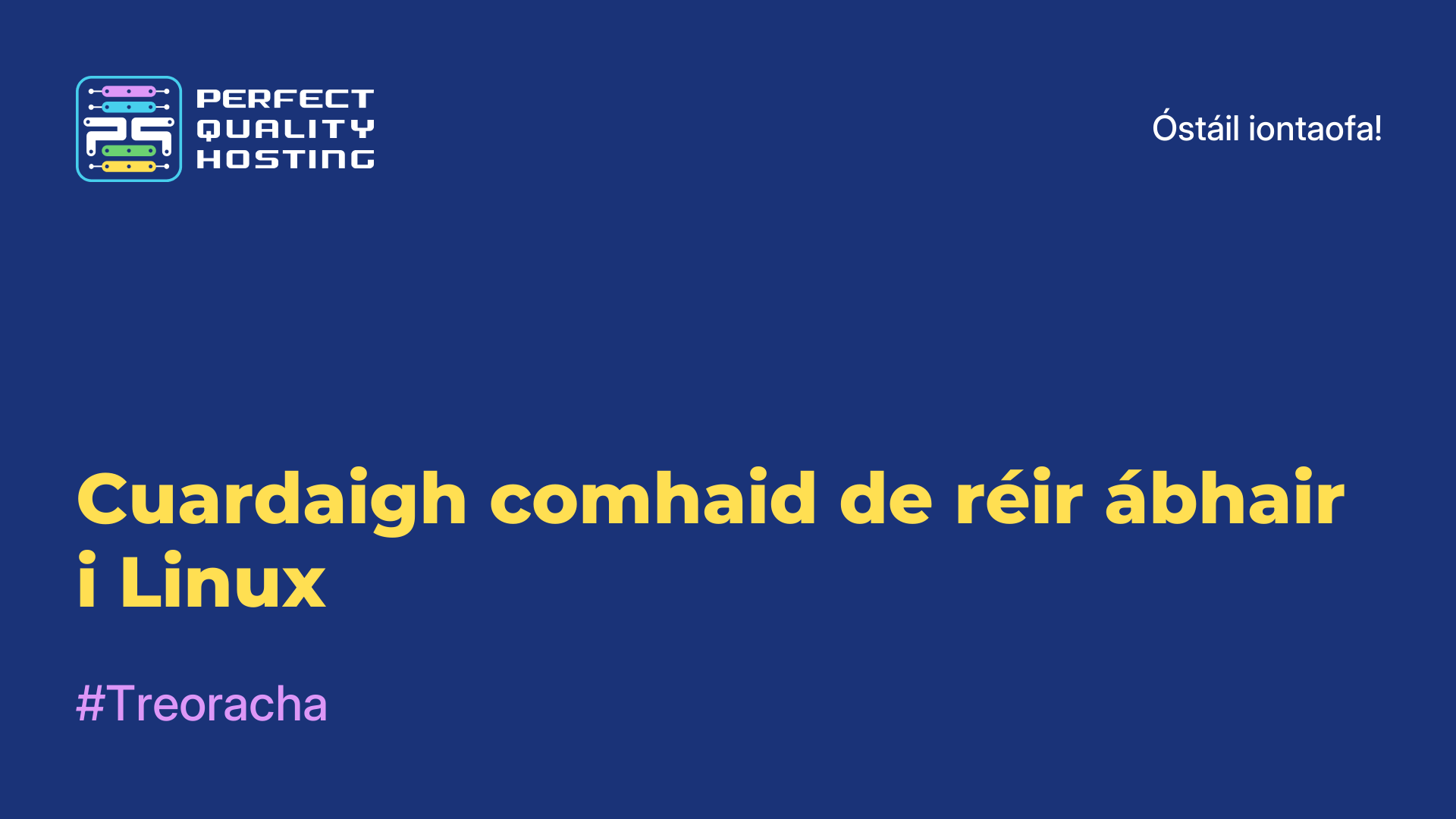 Cuardaigh comhaid de réir ábhair i Linux