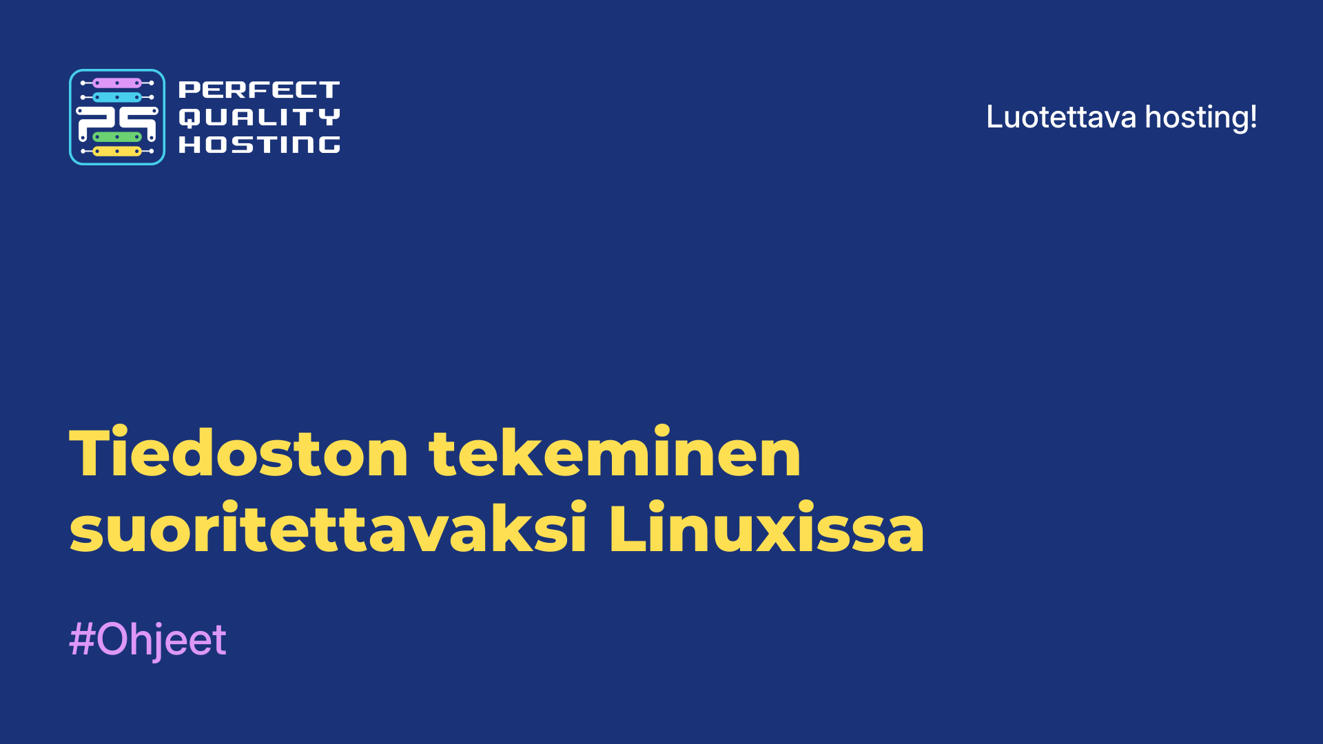 Tiedoston tekeminen suoritettavaksi Linuxissa