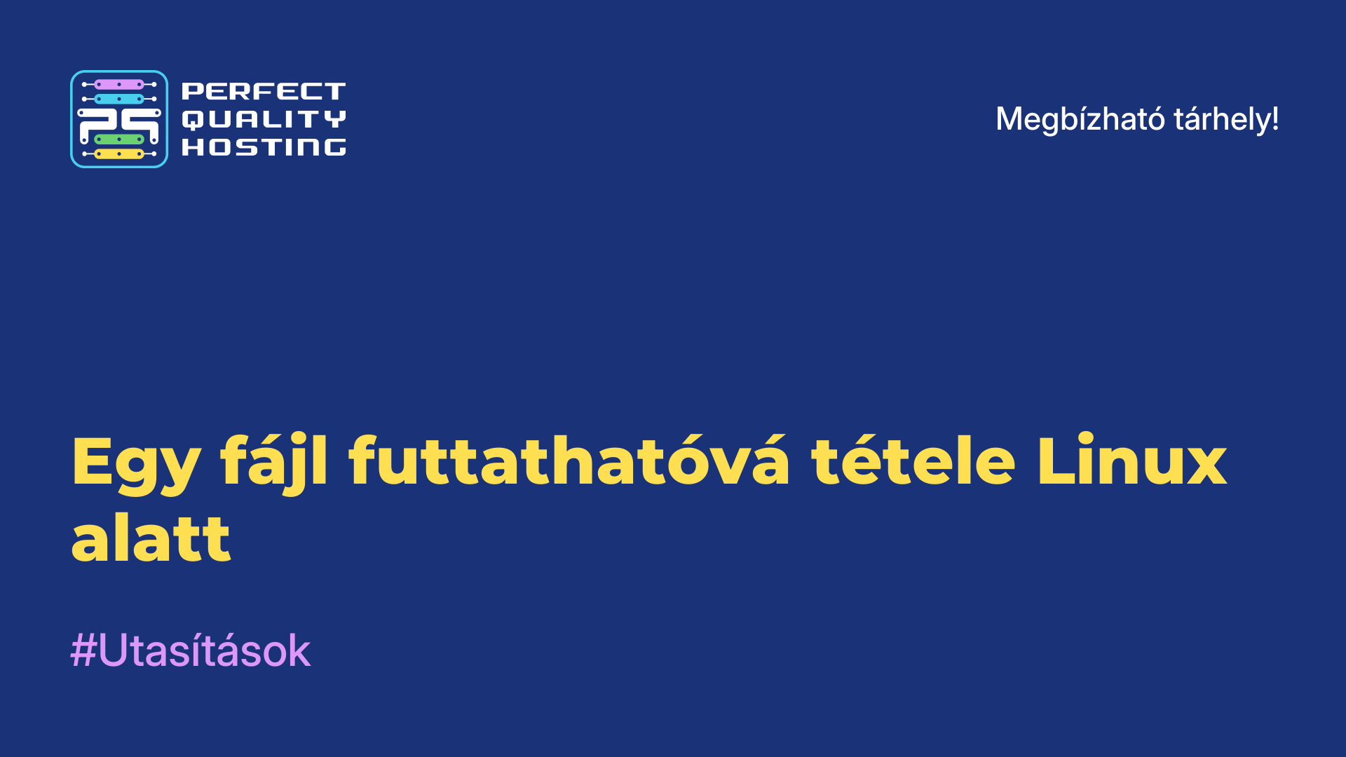 Egy fájl futtathatóvá tétele Linux alatt