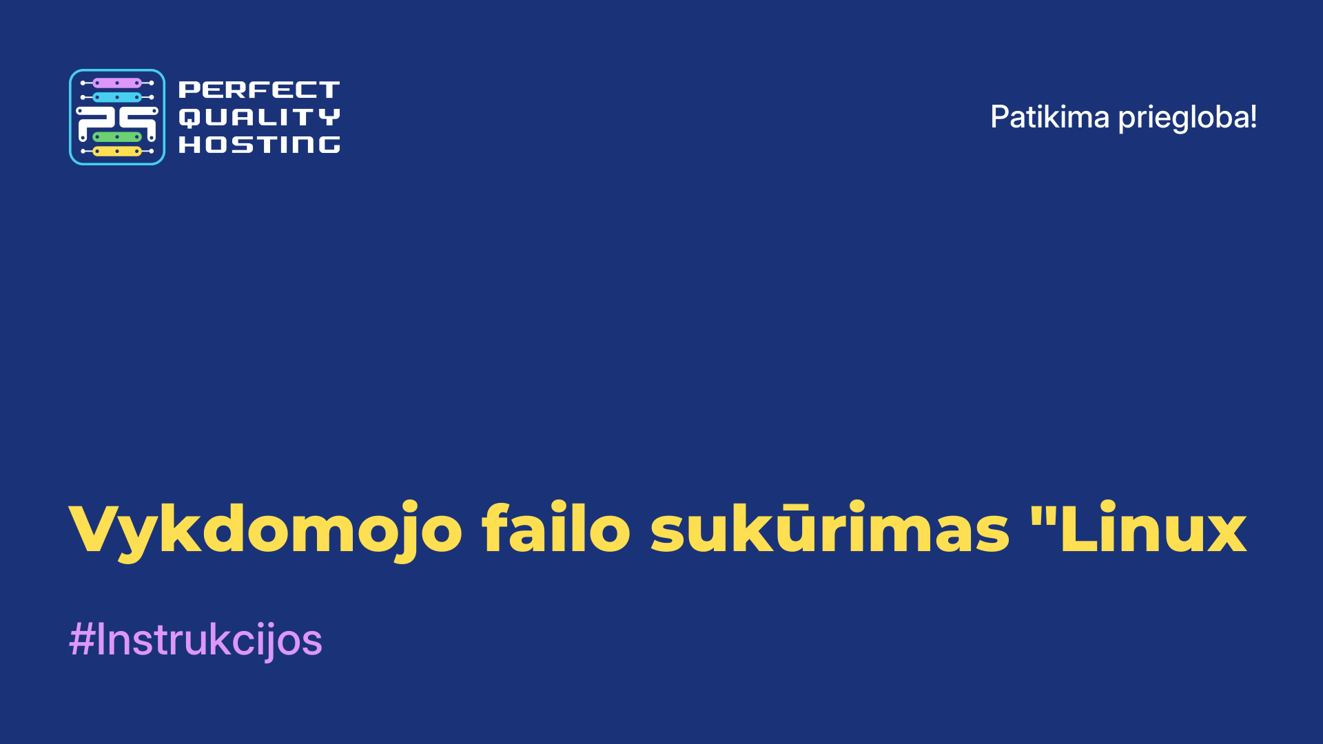 Vykdomojo failo sukūrimas "Linux