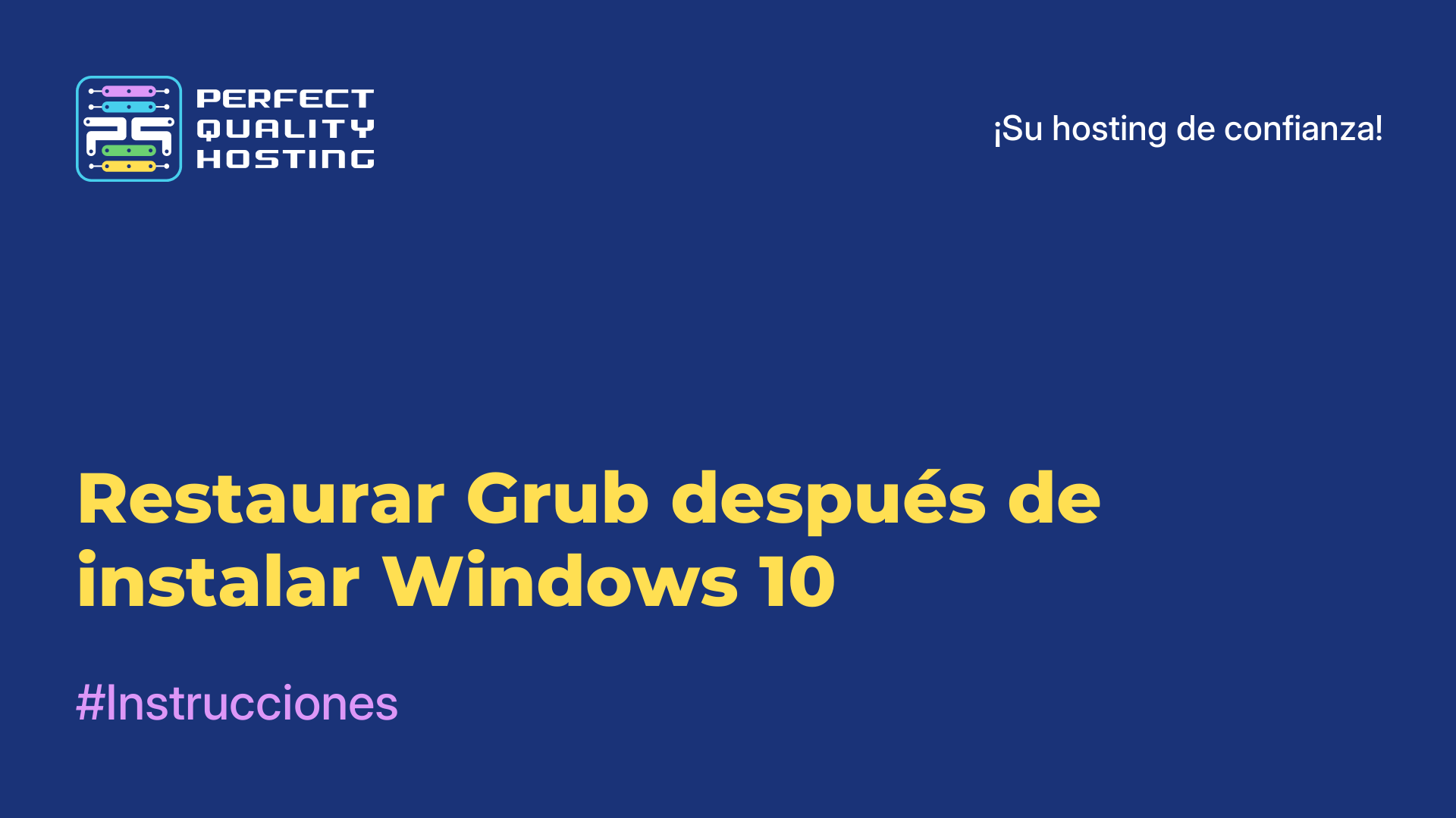 Restaurar Grub después de instalar Windows 10