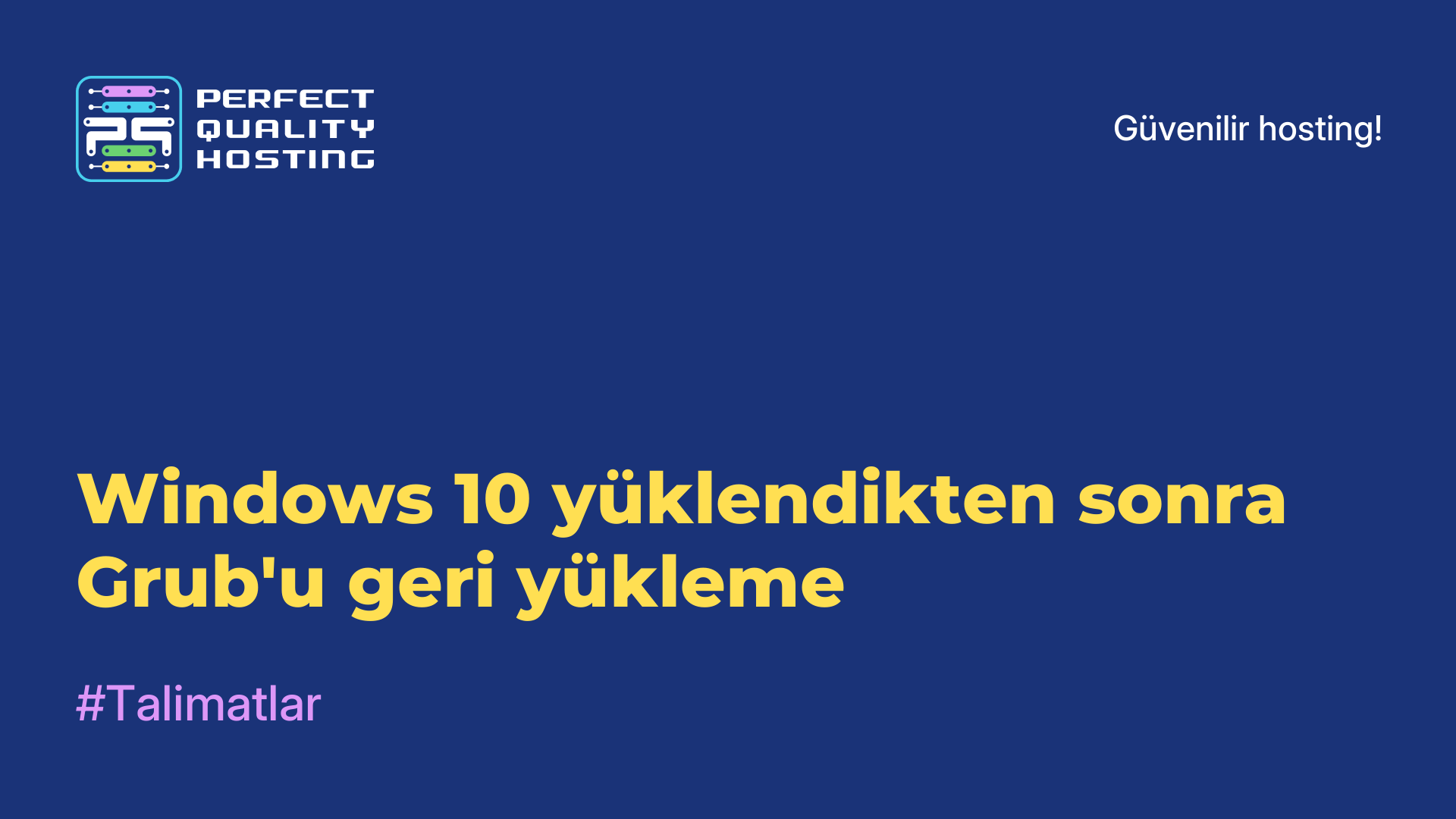 Windows 10 yüklendikten sonra Grub'u geri yükleme