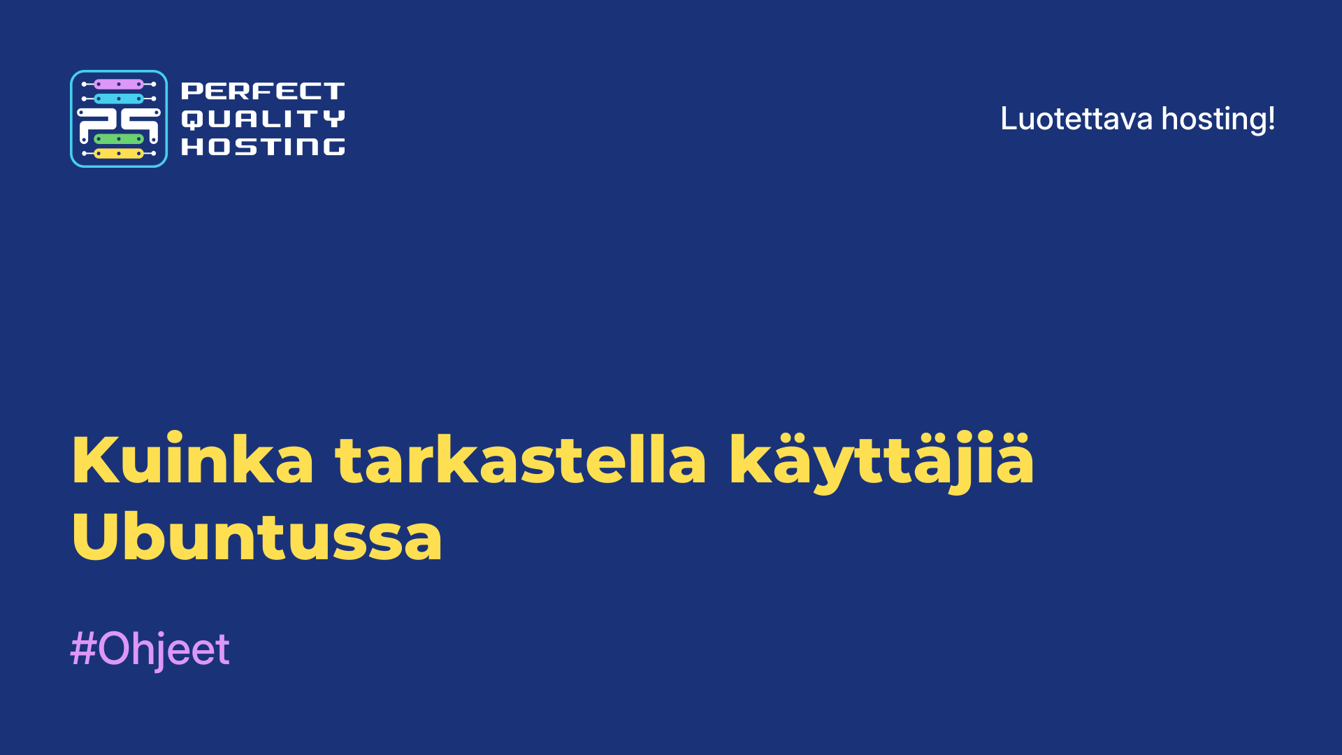 Kuinka tarkastella käyttäjiä Ubuntussa