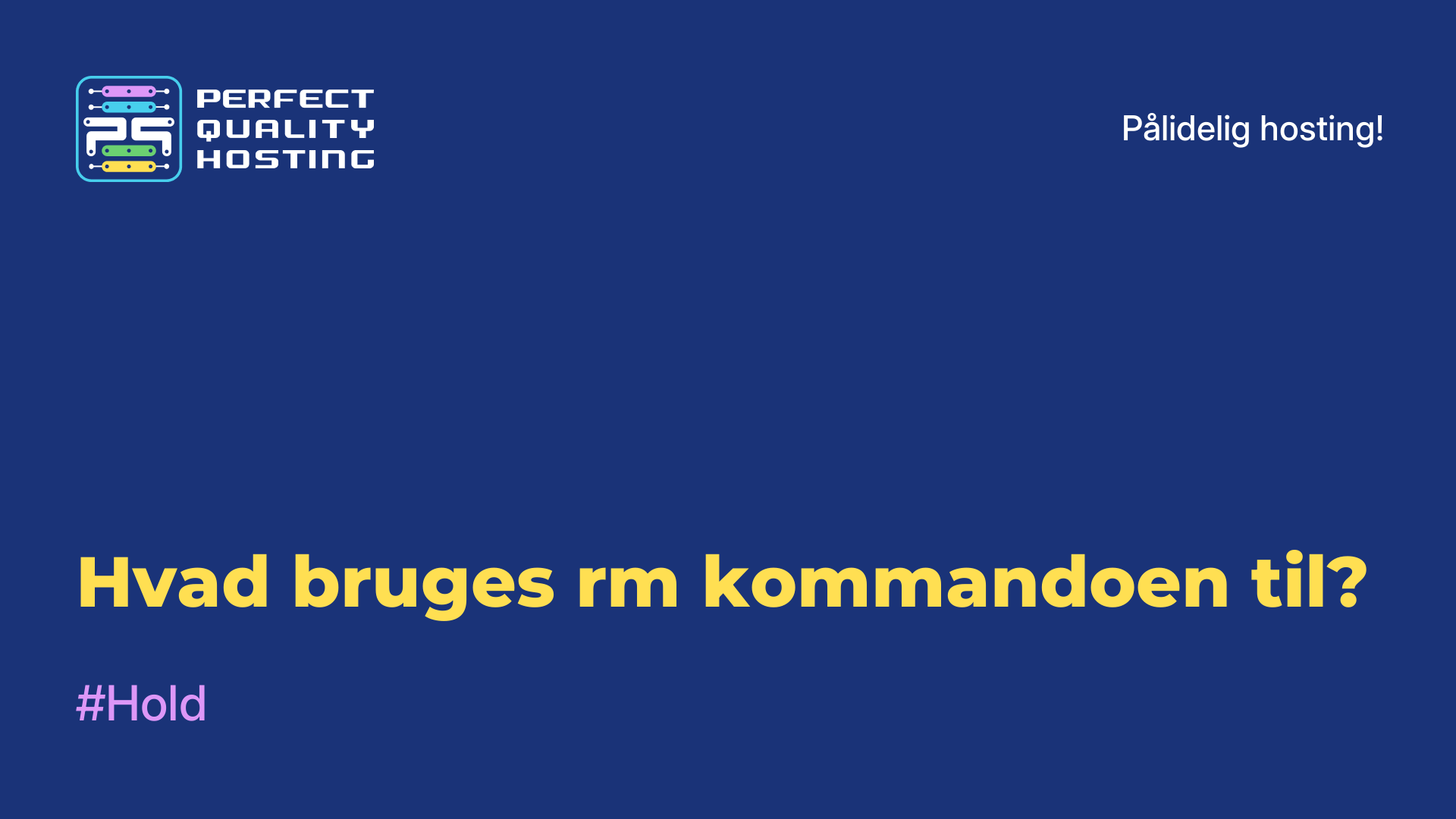 Hvad bruges rm-kommandoen til?