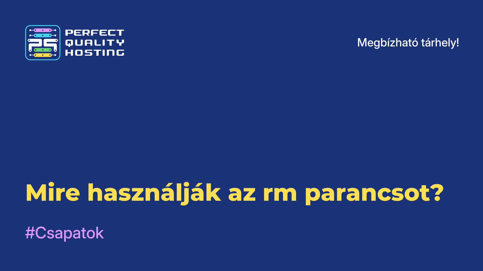 Mire használják az rm parancsot?