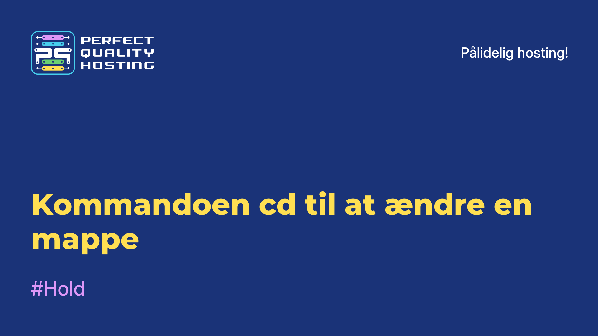 Kommandoen cd til at ændre en mappe