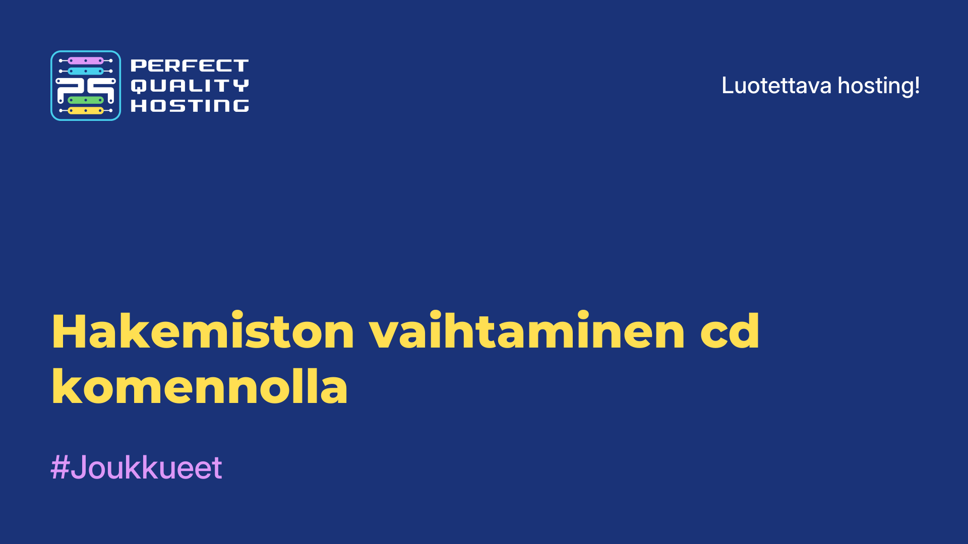 Hakemiston vaihtaminen cd-komennolla