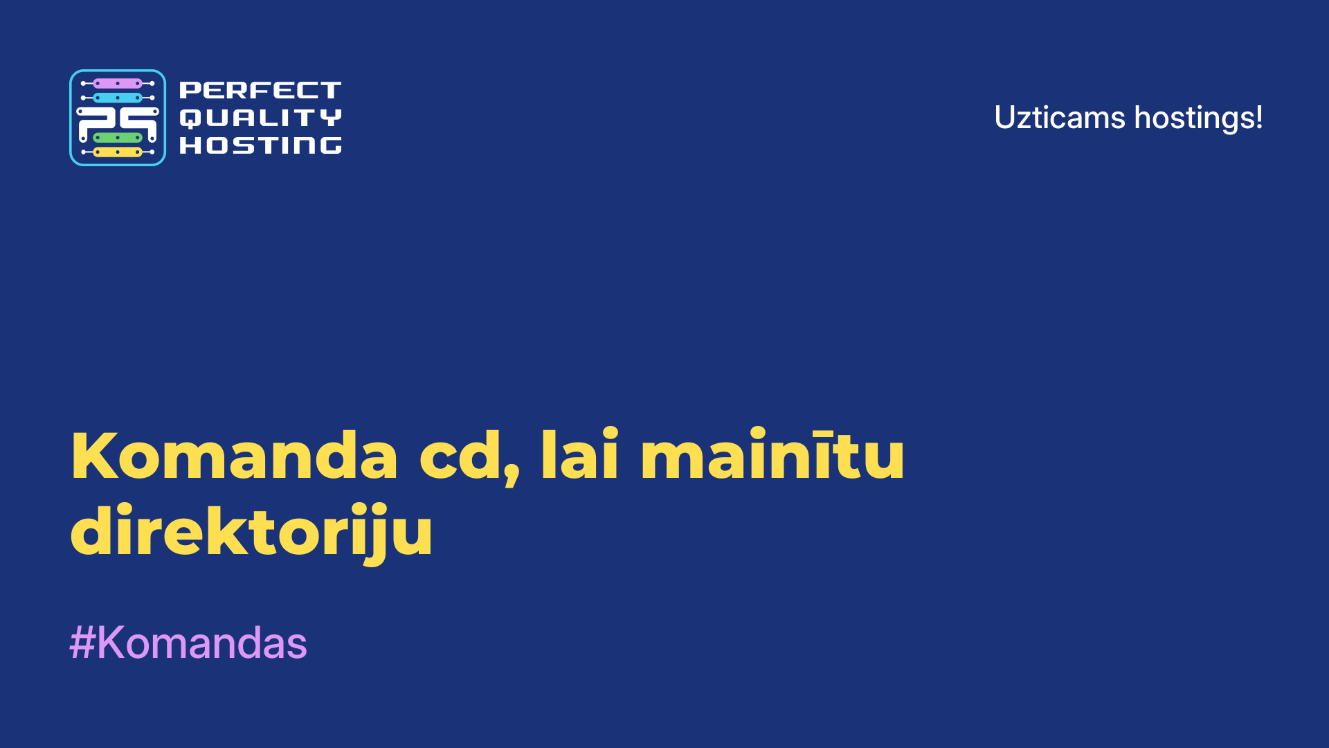 Komanda cd, lai mainītu direktoriju