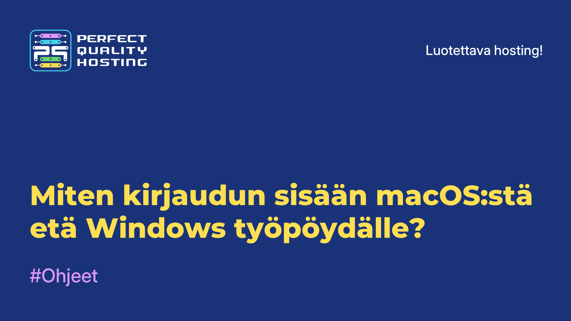 Miten kirjaudun sisään macOS:stä etä-Windows-työpöydälle?