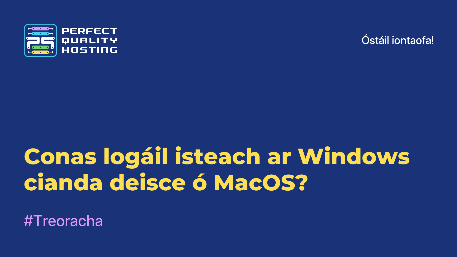 Conas logáil isteach ar Windows cianda deisce ó MacOS?